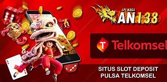 Situs Judi Slot Deposit Pulsa Telkomsel Tanpa Potongan